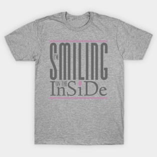 I’m Smiling On The Inside 05grey-pink T-Shirt